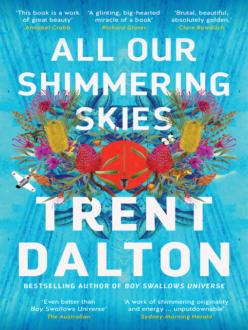 Title details for All Our Shimmering Skies by Trent Dalton - Available